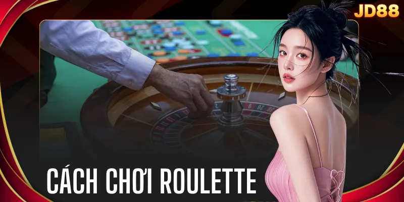 Cách Chơi Roulette