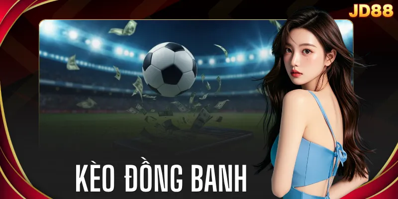 Kèo Đồng Banh