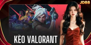 Kèo Valorant